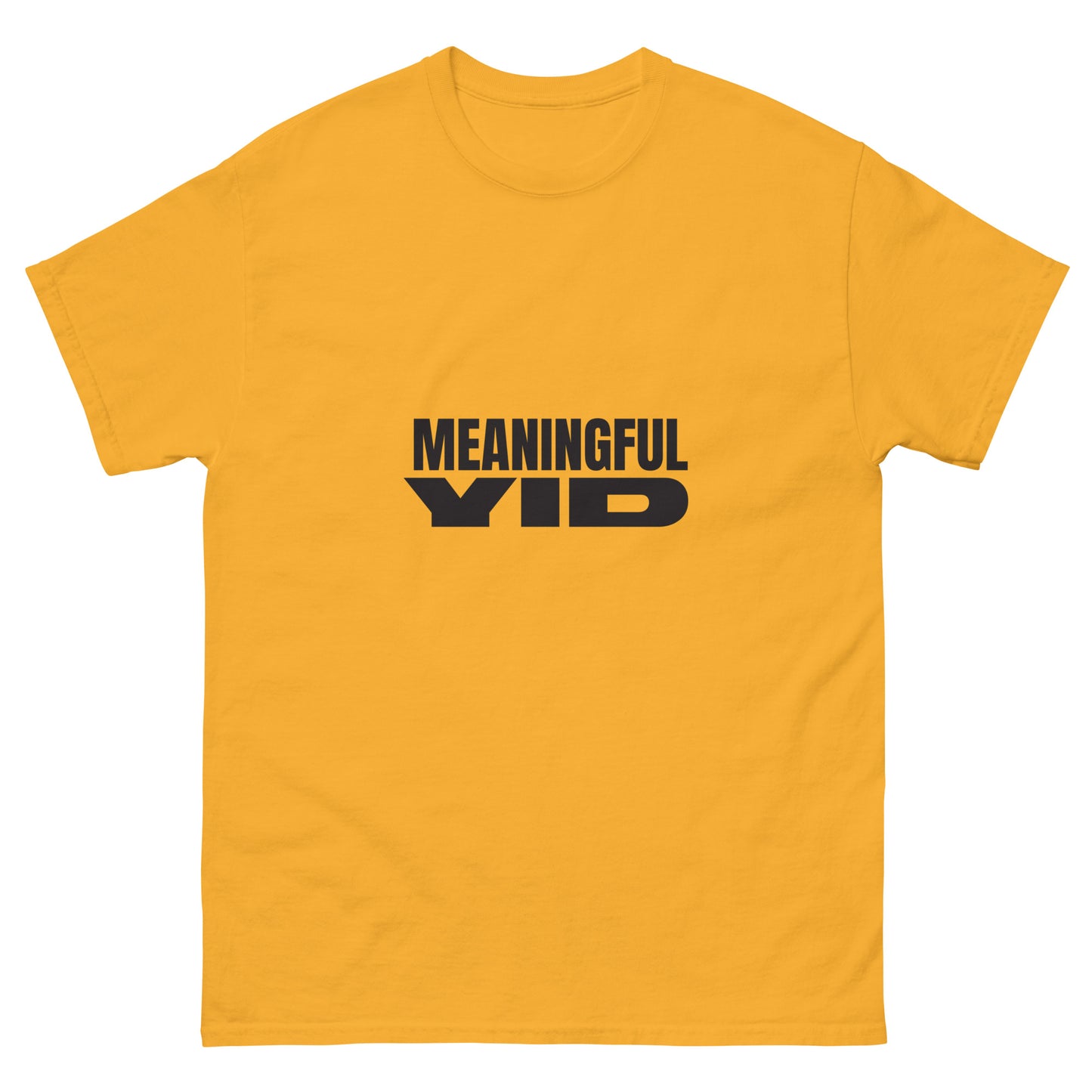 Meaningful YID - Men's classic tee