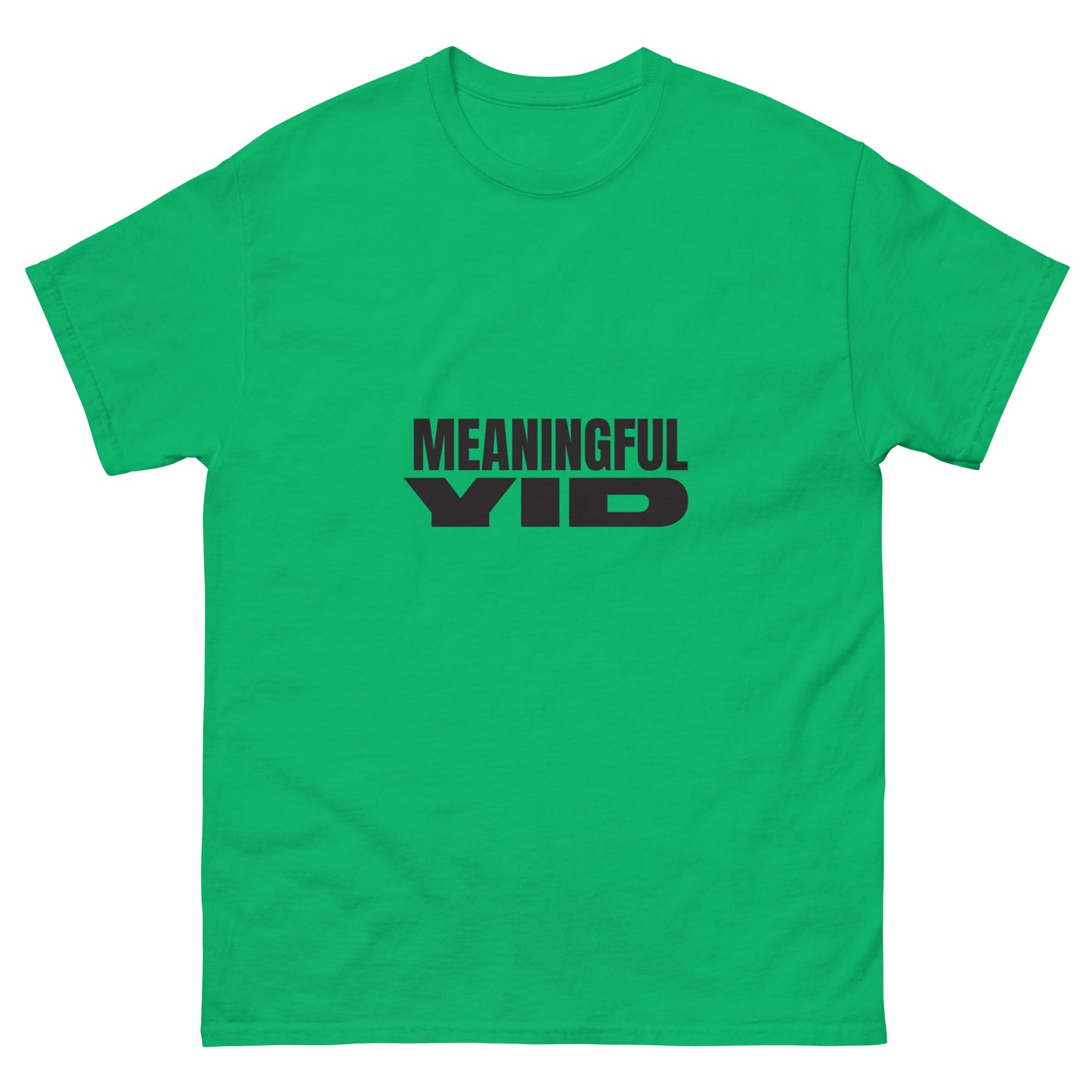 Meaningful YID - Men's classic tee