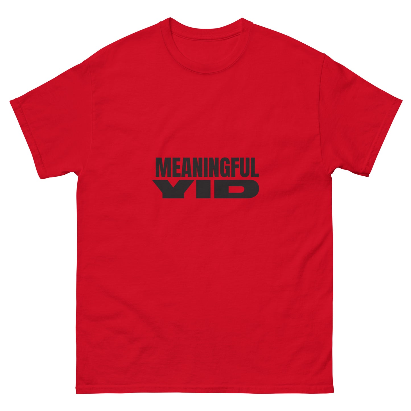 Meaningful YID - Men's classic tee