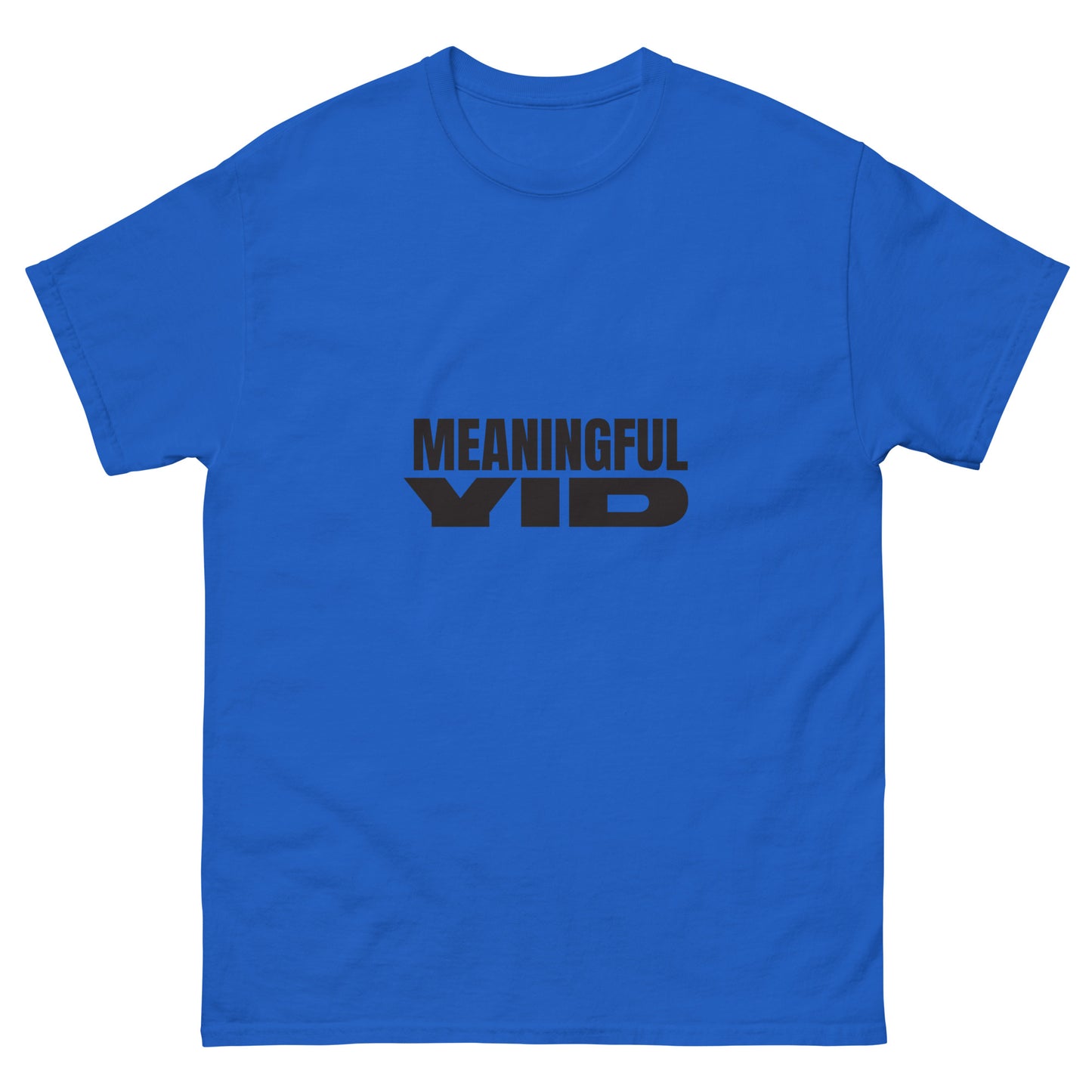 Meaningful YID - Men's classic tee