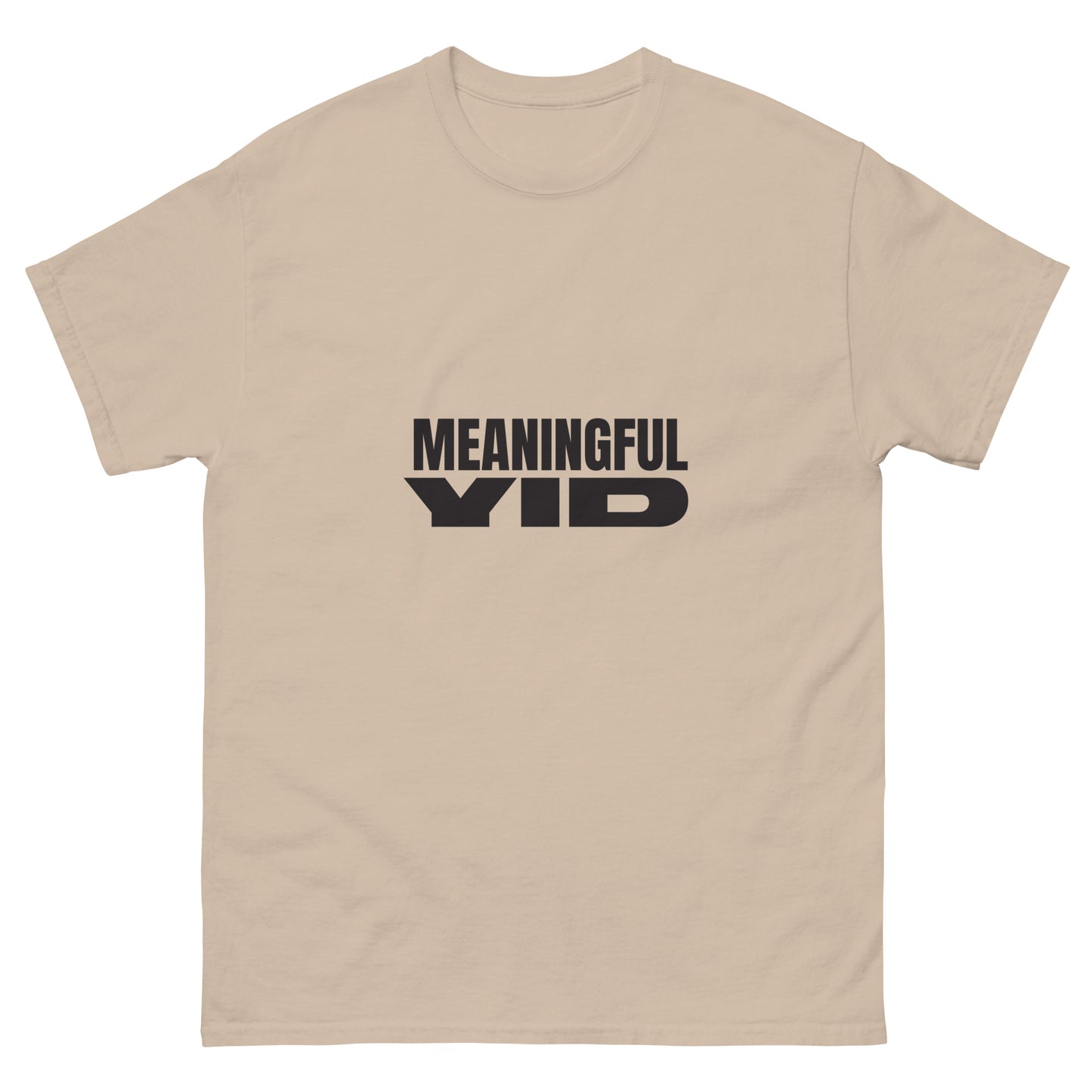 Meaningful YID - Men's classic tee