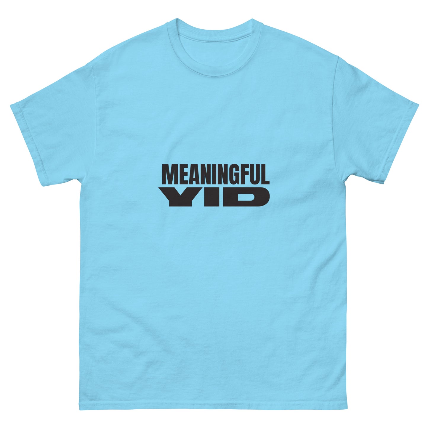 Meaningful YID - Men's classic tee