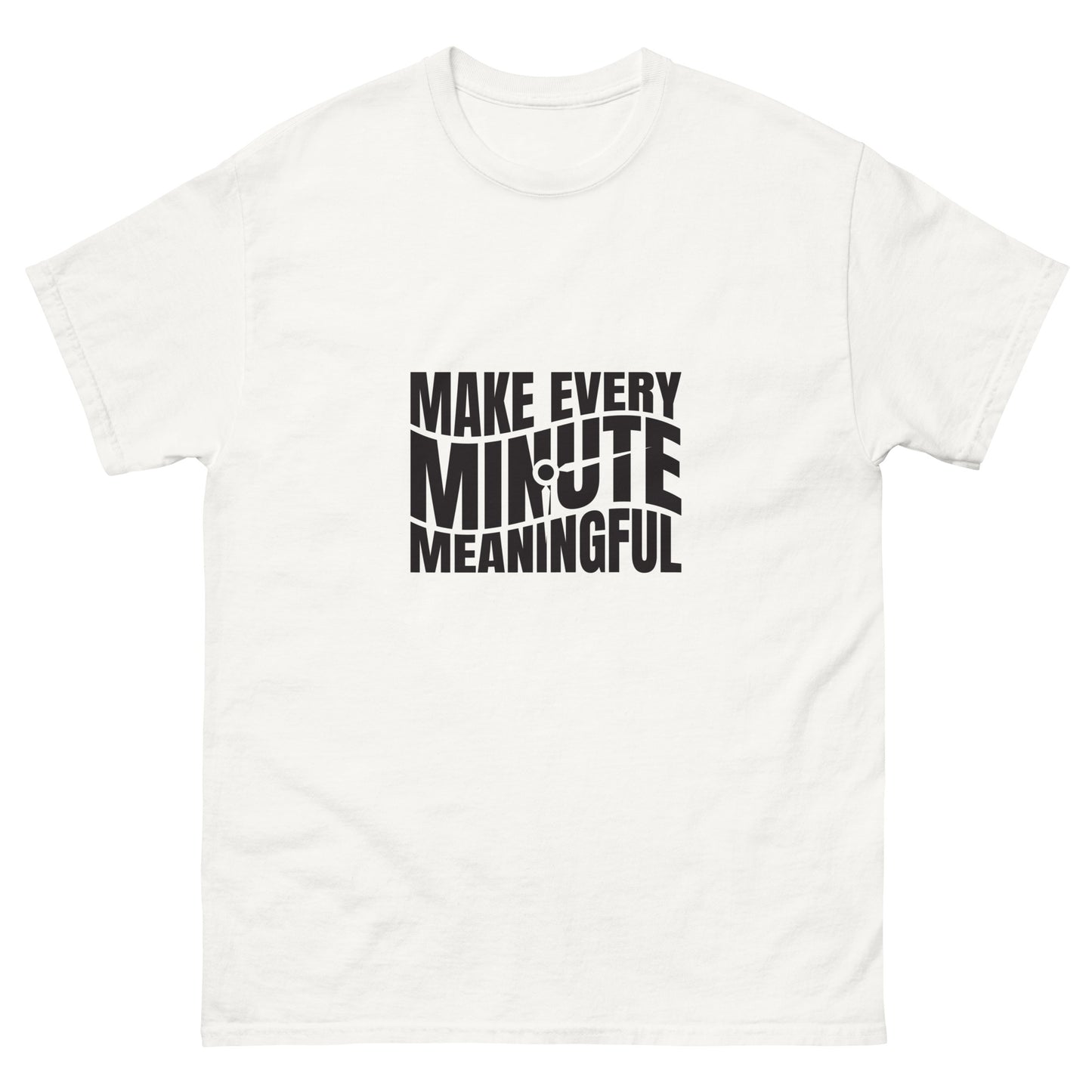 Make Every Minute Meaningful - Men's classic tee