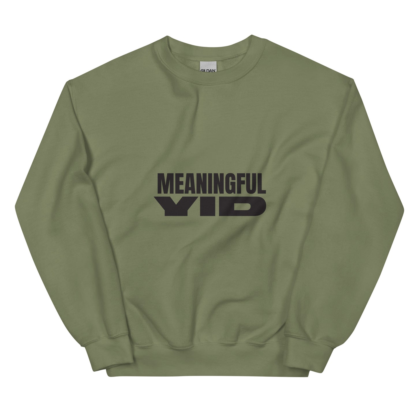 Meaningful YID - Unisex Sweatshirt