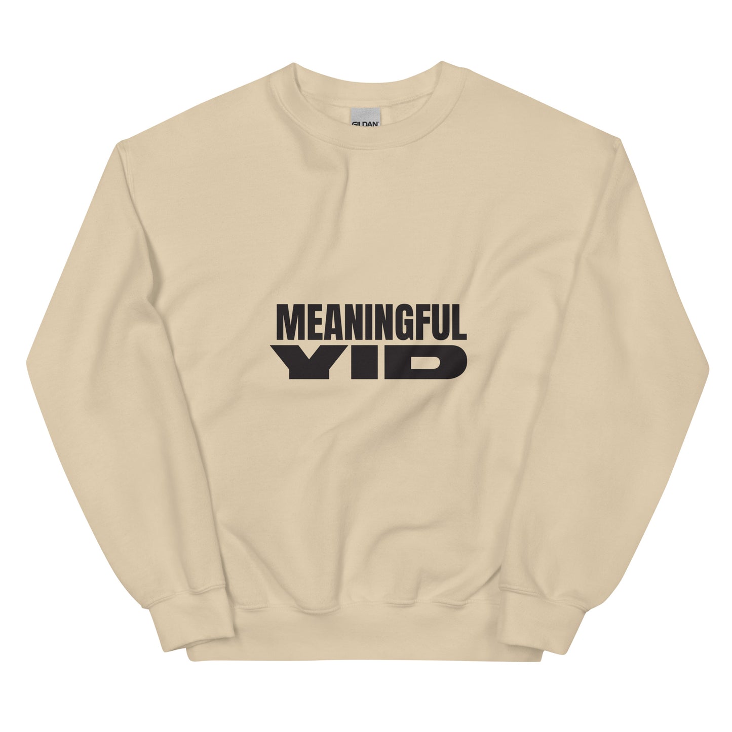 Meaningful YID - Unisex Sweatshirt